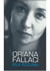 Síla rozumu, Fallaci, Oriana, 1929-2006