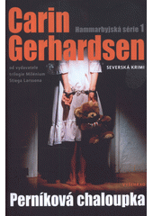 Perníková chaloupka                     , Gerhardsen, Carin, 1962-                
