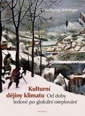 Kulturní dějiny klimatu, Behringer, Wolfgang, 1956-