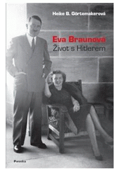 Eva Braunová, Görtemaker, Heike B., 1964-