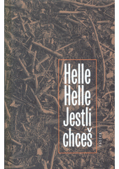 Jestli chceš                            , Helle, Helle, 1965-                     