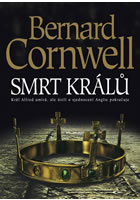 Smrt králů, Cornwell, Bernard, 1944-