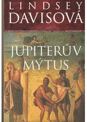 Jupiterův mýtus                         , Davis, Lindsey, 1949-                   
