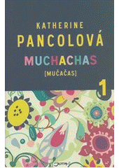 Muchachas                               , Pancol, Katherine, 1954-                
