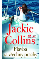 Plavba za všechny prachy, Collins, Jackie, 1937-2015              