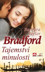 Tajemství minulosti                     , Bradford, Barbara Taylor, 1933-         