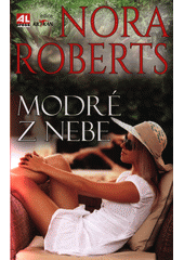 Modré z nebe                            , Roberts, Nora, 1950-                    