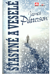 Šťastné a veselé                        , Patterson, James, 1947-                 