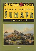 Šumava. Podhůří, Klimek, Hynek, 1945-