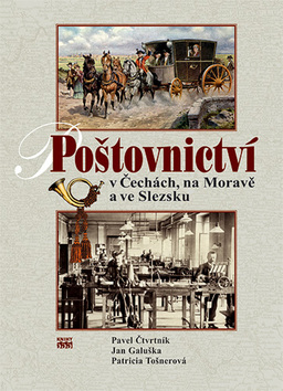 Poštovnictví v Čechách, na Moravě a ve S, Čtvrtník, Pavel, 1947-2008