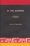 Hotel Europa, Ţepeneag, Dumitru, 1937-