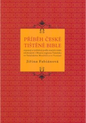 Příběh české tištěné Bible, Fabiánová, Jiřina, 1952-