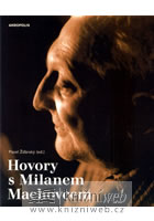 Hovory s Milanem Machovcem, Machovec, Milan, 1925-2003