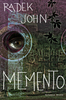 Memento, John, Radek, 1954-