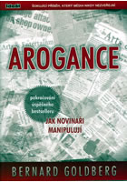Arogance, Goldberg, Bernard, 1945-