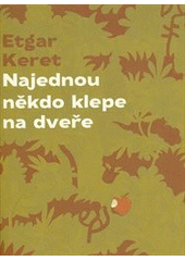 Najednou někdo klepe na dveře, Keret, Etgar, 1967-