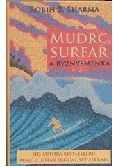 Mudrc, surfař a byznysmenka             , Sharma, Robin S. (Robin Shilp), 1964-   