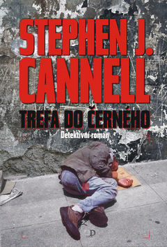 Trefa do černého, Cannell, Stephen J., 1941-2010