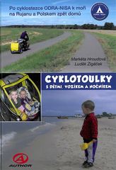 Cyklotoulky s dětmi, vozíkem a nočníkem, Hroudová, Markéta
