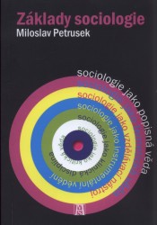 Základy sociologie, Petrusek, Miloslav, 1936-2012