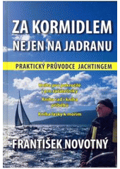 Za kormidlem nejen na Jadranu, Novotný, František, 1944 březen 15.-    