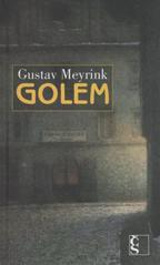Golem, Meyrink, Gustav, 1868-1932