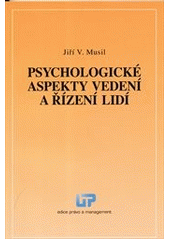 Psychologické aspekty vedení a řízení li, Musil, Jiří V., 1941-