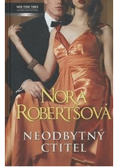 Neodbytný ctitel                        , Roberts, Nora, 1950-                    