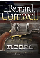 Rebel, Cornwell, Bernard, 1944-