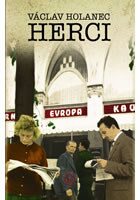 Herci                                   , Holanec, Václav, 1970-                  