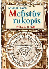 Mefistův rukopis                        , Polách, Antonín, 1959-                  