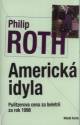 Americká idyla, Roth, Philip, 1933-