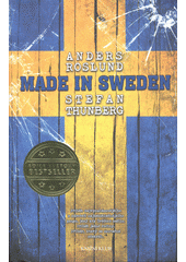 Made in Sweden                          , Roslund, Anders, 1961-                  