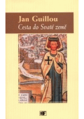 Cesta do Svaté země, Guillou, Jan, 1944-