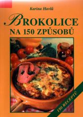 Brokolice na 150 způsobů, Havlů, Karina, 1951-