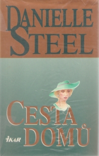 Cesta domů                              , Steel, Danielle, 1947-                  