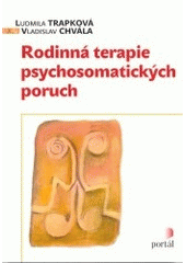 Rodinná terapie psychosomatických poruch, Trapková, Ludmila, 1949-