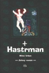 Hastrman                                , Urban, Miloš, 1967-                     