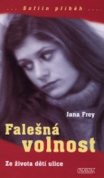 Falešná volnost, Frey, Jana, 1969-