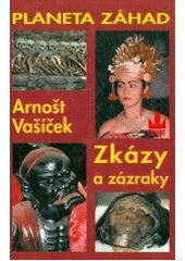 Planeta záhad.                          , Vašíček, Arnošt, 1953-                  