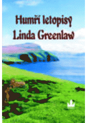 Humří letopisy, Greenlaw, Linda, 1960-