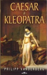 Caesar a Kleopatra, Vandenberg, Philipp, 1941-