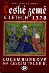 České země v letech 1378-1437, Čechura, Jaroslav, 1952-