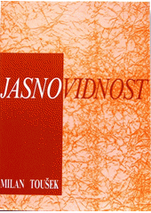 Jasnovidnost, Toušek, Milan, 1927-2010