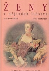 Velké a malé ženy v dějinách lidstva, Polišenský, Josef, 1915-2001