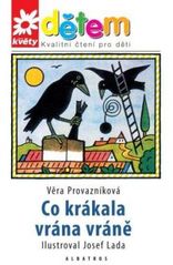 Co krákala vrána vráně, Provazníková, Věra, 1947-2023           