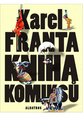 Kniha komiksů, Franta, Karel, 1928-2017                