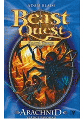 Beast Quest. Arachnid, vládce pavouků   , Blade, Adam                             