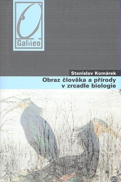 Obraz člověka a přírody v zrcadle biolog, Komárek, Stanislav, 1958 srpen 6.-      
