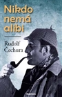 Nikdo nemá alibi                        , Čechura, Rudolf, 1931-2014              